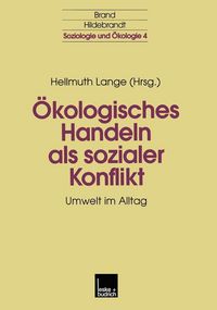 Produktbild: &Ouml;kologisches Handeln als sozialer Konflikt