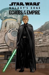 Produktbild: Star Wars: Galaxy's Edge - Echoes of the Empire