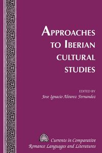 Produktbild: Approaches to Iberian Cultural Studies
