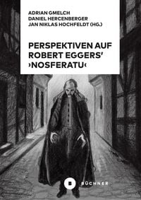 Produktbild: Perspektiven auf Robert Eggers' Nosferatu