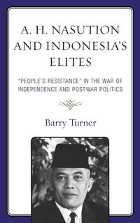 Produktbild: A. H. Nasution and Indonesia's Elites