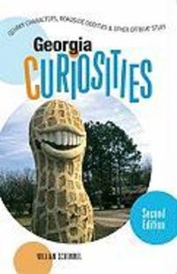 Produktbild: Georgia Curiosities: Quirky Characters, Roadside Oddities & Other Offbeat Stuff