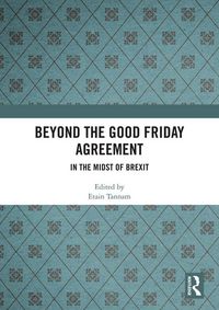 Produktbild: Beyond the Good Friday Agreement