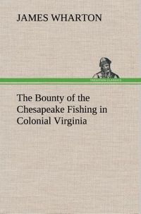 Produktbild: The Bounty of the Chesapeake Fishing in Colonial Virginia