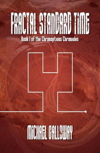 Produktbild: Fractal Standard Time (The Chronopticus Chronicles, #1)