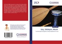 Produktbild: G&ouml;&ccedil;, Etkile&iquest;im, M&uuml;zik
