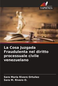Produktbild: La Cosa Juzgada Fraudulenta nel diritto processuale civile venezuelano