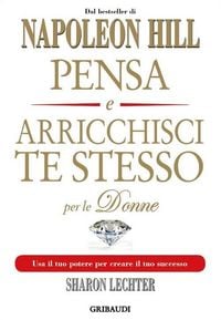 Produktbild: Pensa e arricchisci te stesso per le donne. USA il tuo potere per creare il tuo successo