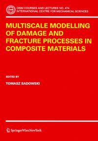Produktbild: Multiscale Modelling of Damage and Fracture Processes in Composite Materials
