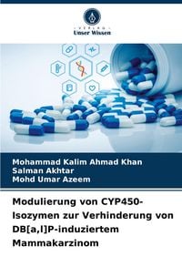Produktbild: Modulierung von CYP450-Isozymen zur Verhinderung von DB[a,l]P-induziertem Mammakarzinom