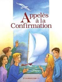 Produktbild: Appel&eacute;s &agrave; la confirmation : livret du jeune