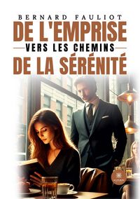 Produktbild: De l'emprise vers les chemins de la s&eacute;r&eacute;nit&eacute;
