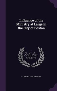 Produktbild: Influence of the Ministry at Large in the City of Boston