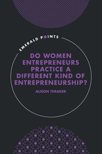 Produktbild: Do Women Entrepreneurs Practice a Different Kind of Entrepreneurship?