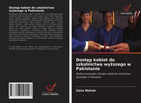 Produktbild: Dost&iquest;p kobiet do szkolnictwa wy&iquest;szego w Pakistanie