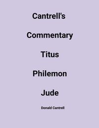 Produktbild: Cantrell's Commentary Titus, Philemon, & Jude