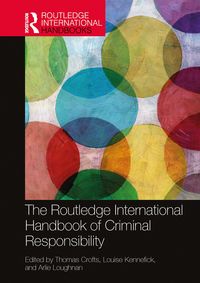 Produktbild: The Routledge International Handbook of Criminal Responsibility