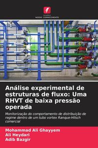 Produktbild: An&aacute;lise experimental de estruturas de fluxo: Uma RHVT de baixa press&atilde;o operada