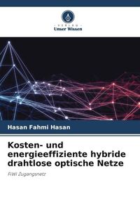 Produktbild: Kosten- und energieeffiziente hybride drahtlose optische Netze