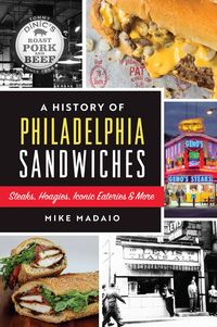 Produktbild: History of Philadelphia Sandwiches