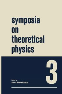 Produktbild: Symposia on Theoretical Physics 3