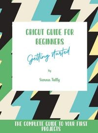 Produktbild: Cricut Guide For Beginners