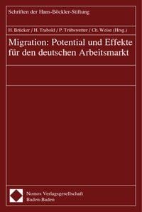 Produktbild: Migration: Potential und Effekte f&uuml;r den deutschen Arbeitsmarkt