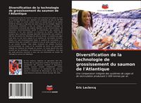 Produktbild: Diversification de la technologie de grossissement du saumon de l'Atlantique