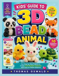 Produktbild: KIDS' GUIDE TO 3D BEAD ANIMAL