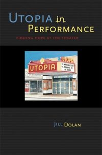 Produktbild: Dolan, J:  Utopia in Performance