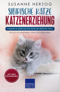 Produktbild: Sibirische Katze Katzenerziehung - Ratgeber zur Erziehung einer Katze der sibirischen Rasse