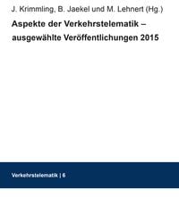 Produktbild: Aspekte der Verkehrstelematik &ndash; ausgew&auml;hlte Ver&ouml;ffentlichungen 2015