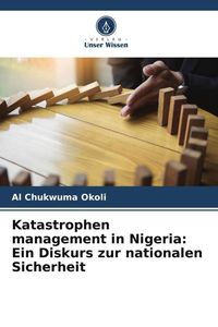 Produktbild: Katastrophen management in Nigeria: Ein Diskurs zur nationalen Sicherheit