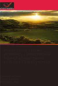 Produktbild: Pope&iquest;nianie akt&oacute;w przemocy i postrzegane wzorce przestrzenne zachowa&iquest; agresywnych