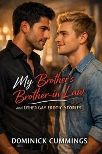 Produktbild: My Brother's Brother-in-Law & Other Gay Erotic Stories