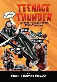 Produktbild: Teenage Thunder - A Front Row Look at the 1950s Teenpics