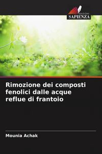 Produktbild: Rimozione dei composti fenolici dalle acque reflue di frantoio