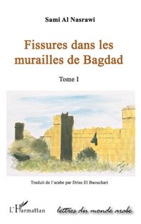 Produktbild: Fissures Dans Les Murailles De Bagdad (tome I)