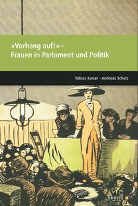 Bild vom Artikel Parlamente in Europa / »Vorhang auf!« ‒ Frauen in Parlament und Politik vom Autor Tobias Kaiser