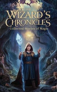 Produktbild: The Wizard's Chronicles (Fantasy fiction, #1)