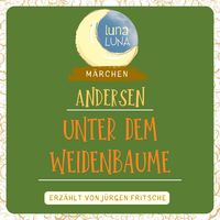 Produktbild: Unter dem Weidenbaume