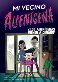 Produktbild: Mi Vecino Alien&iacute;gena 2: &iquest;&iexcl;Los Alien&iacute;genas Vienen a Cenar!?