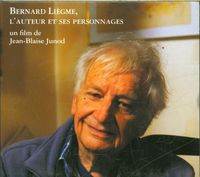 Produktbild: Bernard Liègme, l'auteur et ses personnages
