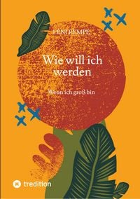 Produktbild: Wie will ich werden