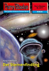 Produktbild: Perry Rhodan 2371: Der Sternenfindling