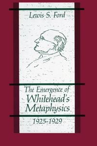 Produktbild: The Emergence of Whitehead's Metaphysics, 1925-1929
