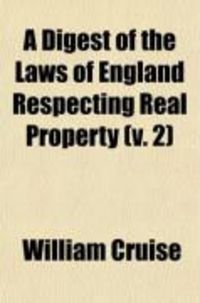 Produktbild: A Digest of the Laws of England Respecting Real Property (Volume 2)