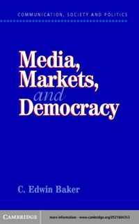 Produktbild: Media, Markets, and Democracy