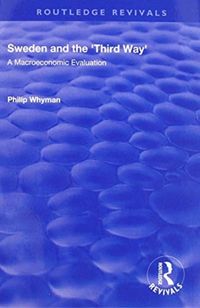 Produktbild: Whyman, P: Sweden and the 'Third Way'