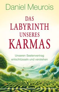 Produktbild: Das Labyrinth unseres Karmas